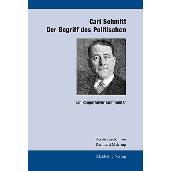 Carl Schmitt, Der Begriff des Politischen, Carl Schmitt