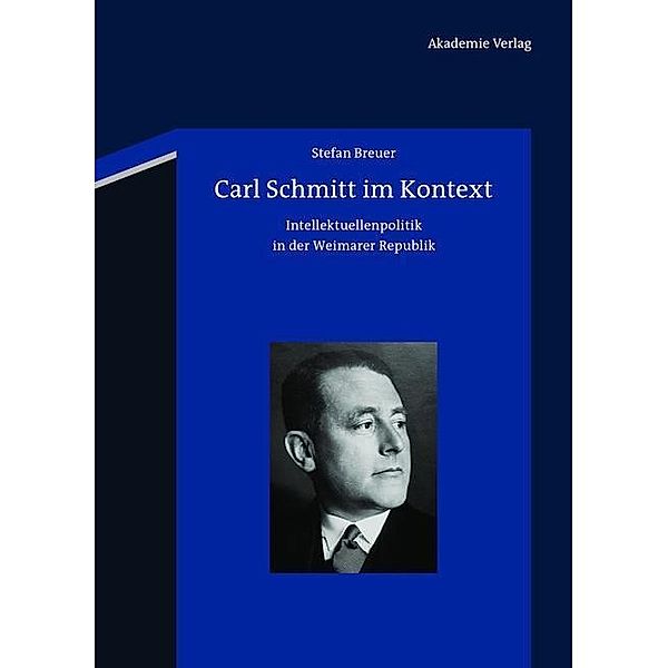 Carl Schmitt im Kontext, Stefan Breuer