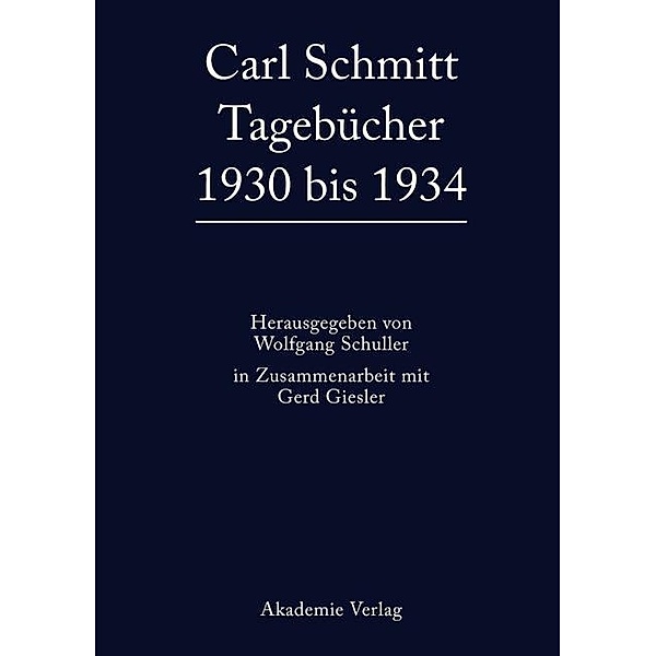 Carl Schmitt Tagebücher 1930 bis 1934