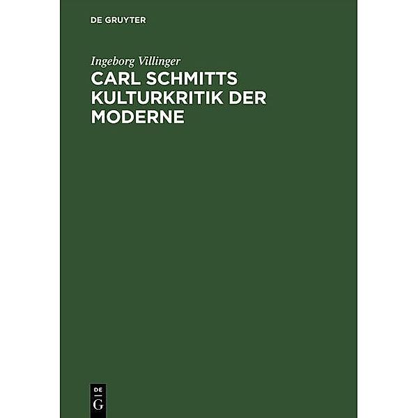 Carl Schmitts Kulturkritik der Moderne, Ingeborg Villinger