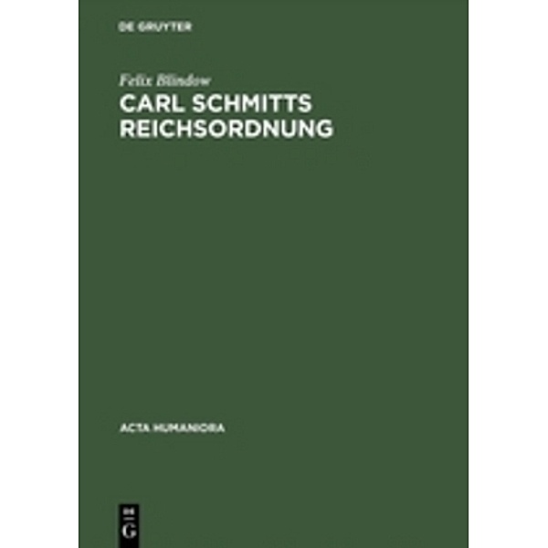 Carl Schmitts Reichsordnung, Felix Blindow