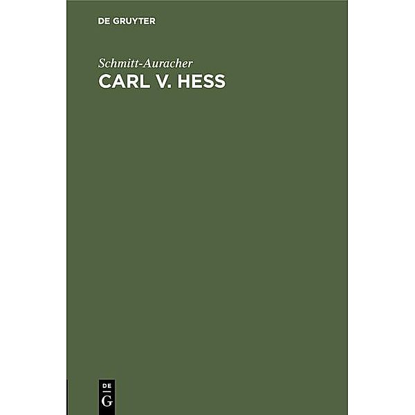 Carl v. Hess / Jahrbuch des Dokumentationsarchivs des österreichischen Widerstandes, Schmitt-Auracher