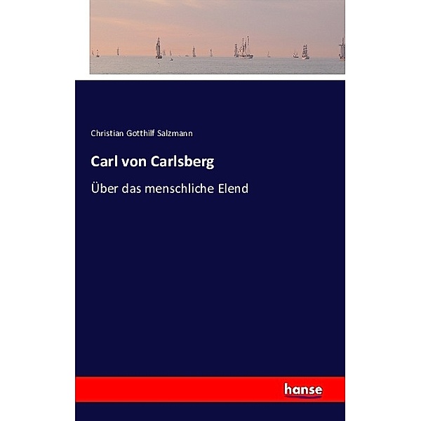 Carl von Carlsberg, Christian Gotthilf Salzmann