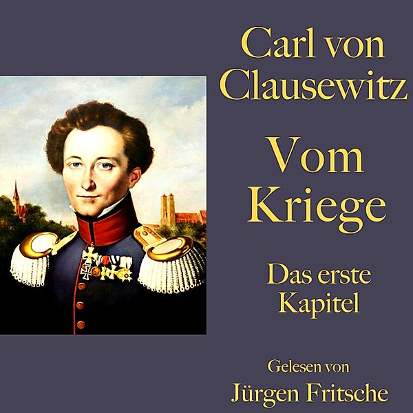 Carl von Clausewitz: Vom Kriege - 24 - Carl von Clausewitz: Vom Kriege, Carl von Clausewitz