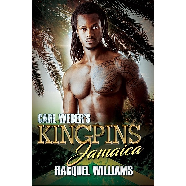 Carl Weber's Kingpins: Jamaica, Racquel Williams