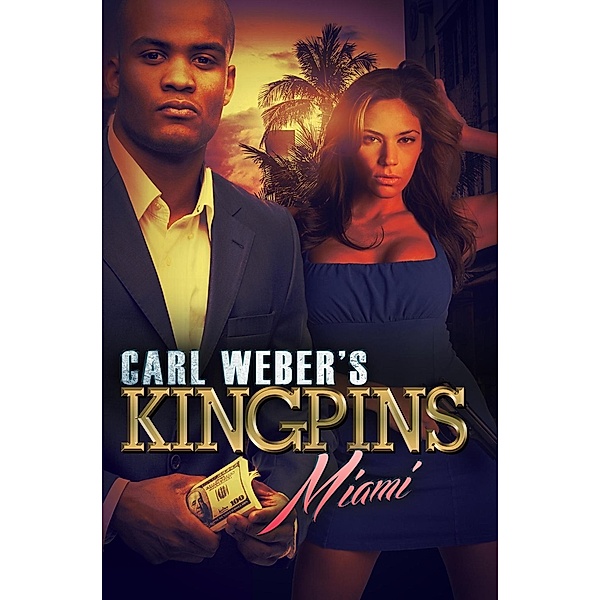 Carl Weber's Kingpins: Miami / Kingpins Bd.1, Nikki Turner