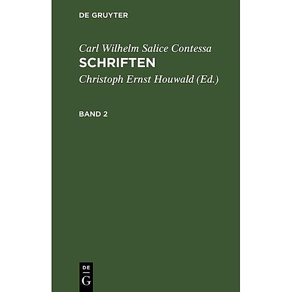 Carl Wilhelm Salice Contessa: Schriften. Band 2, Carl Wilhelm Salice Contessa