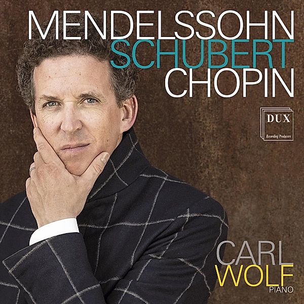Carl Wolf Spielt Werke Von Mendelssohn,Schubert &, Carl Wolf