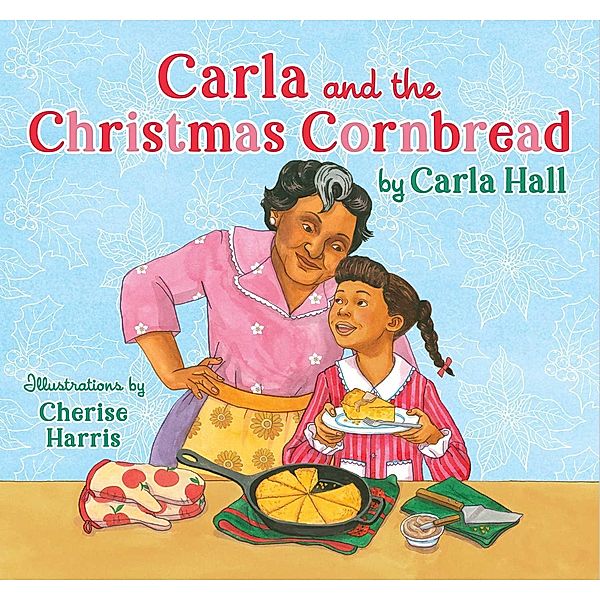 Carla and the Christmas Cornbread, Carla Hall