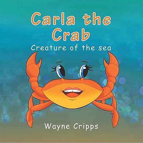 Carla the Crab, Wayne Cripps