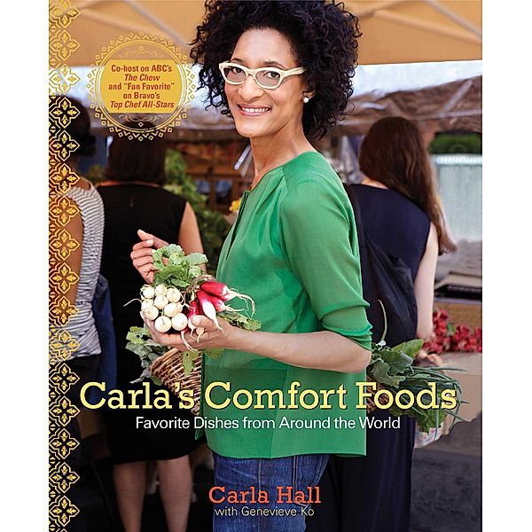 Carla's Comfort Foods, Carla Hall