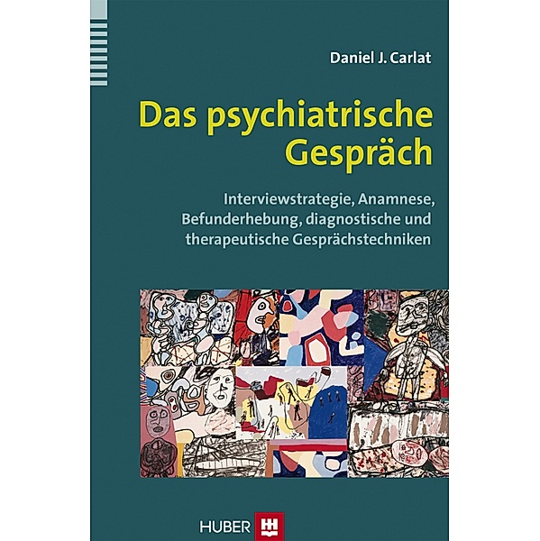 Carlat, D: Das psychiatrische Gespräch, Daniel J. Carlat