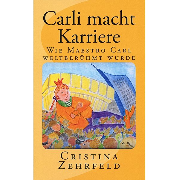 Carli macht Karriere / Maestro-Carl-Reihe Bd.3, Cristina Zehrfeld