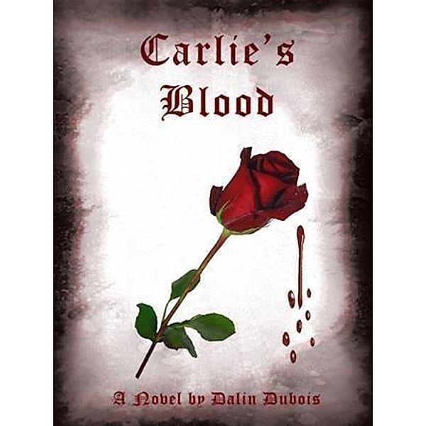 Carlie's Blood, Dalin Dubois