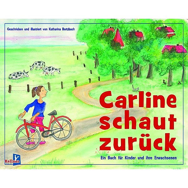 Carline schaut zurück, Katharina Bertzbach