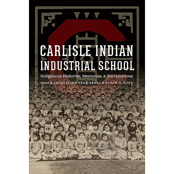 Carlisle Indian Industrial School / Indigenous Education