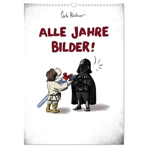 Carlo Büchner ALLE JAHRE BILDER! (Wandkalender 2024 DIN A3 hoch), CALVENDO Monatskalender, Carlo Büchner