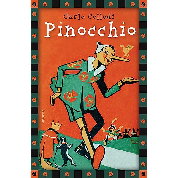 Carlo Collodi, Pinocchio (vollständige Ausgabe) / Anaconda Kinderbuchklassiker Bd.4, Carlo Collodi