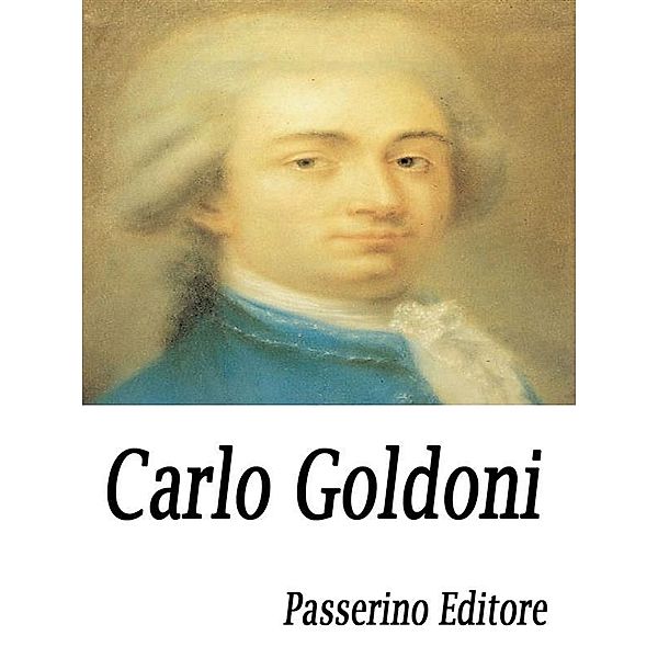 Carlo Goldoni, Passerino Editore