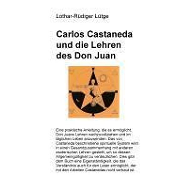 Carlos Castaneda und die Lehren des Don Juan, Lothar-Rüdiger Lütge