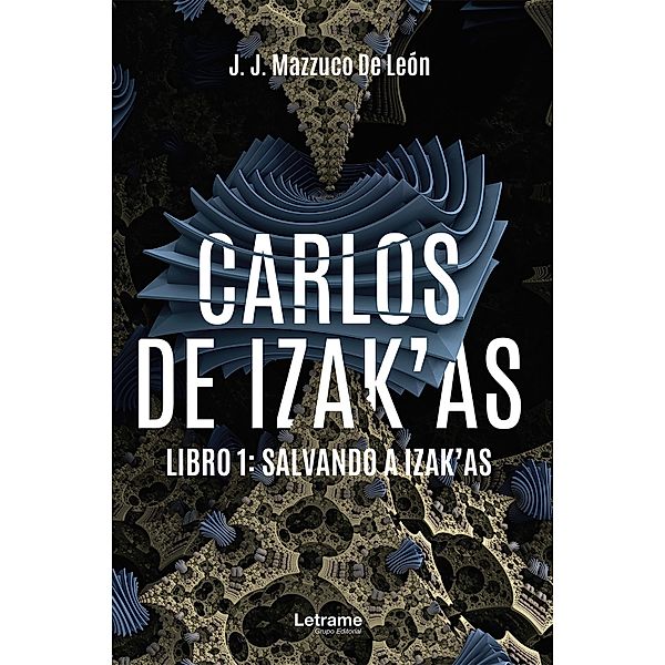 Carlos de Izak'as, J. J. Mazzuco de León