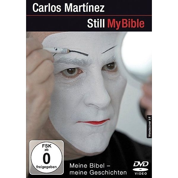 Carlos Martínez, Still My Bible - meine Bibel, meine Geschichten, DVD-Video,DVD-Video, Carlos Martinez