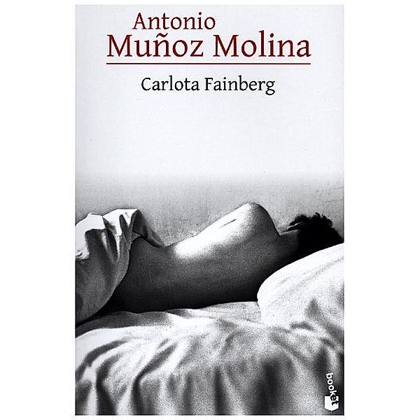 Carlota Fainberg, Antonio Muñoz Molina