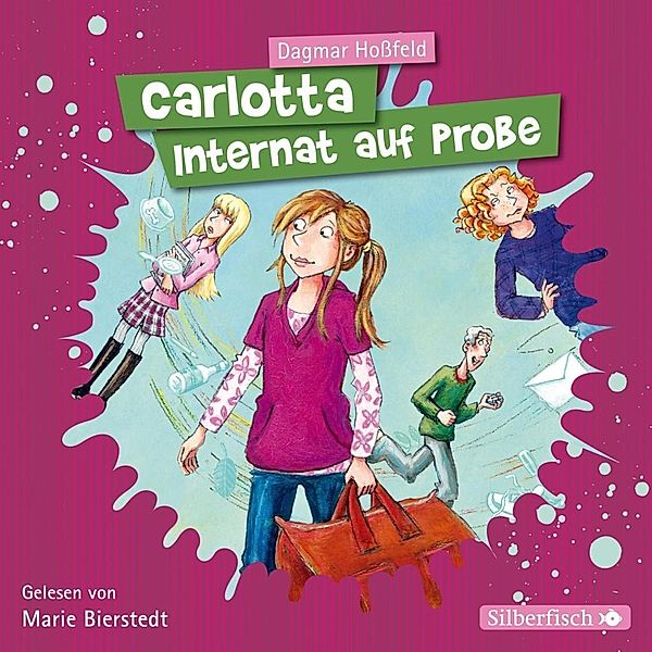 Carlotta - 1 - Internat auf Probe, Dagmar Hoßfeld