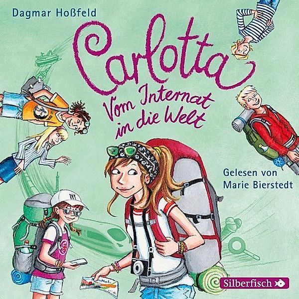 Carlotta - 10 - Vom Internat in die Welt, Dagmar Hoßfeld