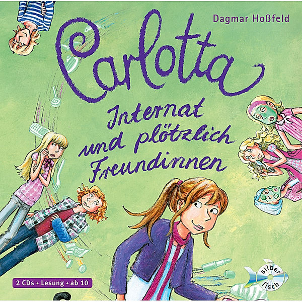 Carlotta - 2 - Internat und plötzlich Freundinnen, Dagmar Hoßfeld