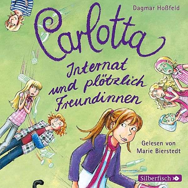 Carlotta - 2 - Internat und plötzlich Freundinnen, Dagmar Hoßfeld