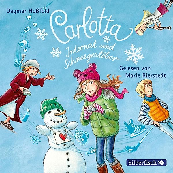 Carlotta - 7 - Internat und Schneegestöber, Dagmar Hoßfeld