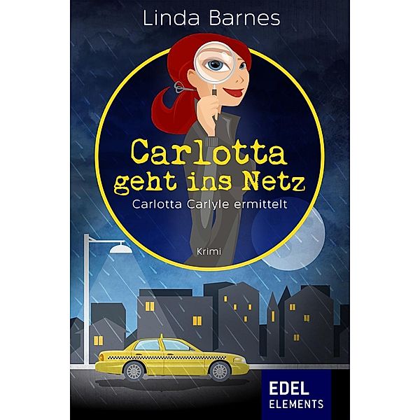 Carlotta geht ins Netz / Carlotta Carlyle ermittelt Bd.6, Linda Barnes