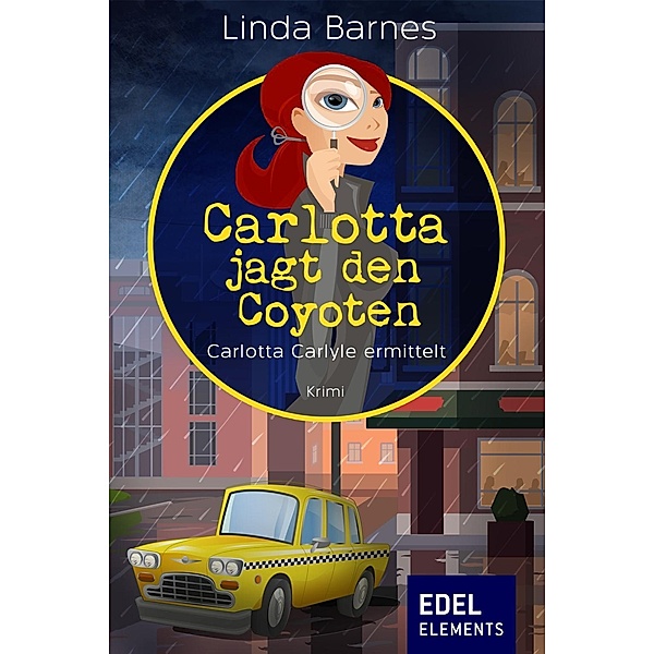 Carlotta jagt den Coyoten / Carlotta Carlyle ermittelt Bd.3, Linda Barnes