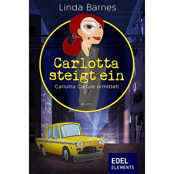 Carlotta steigt ein / Carlotta Carlyle ermittelt Bd.1, Linda Barnes