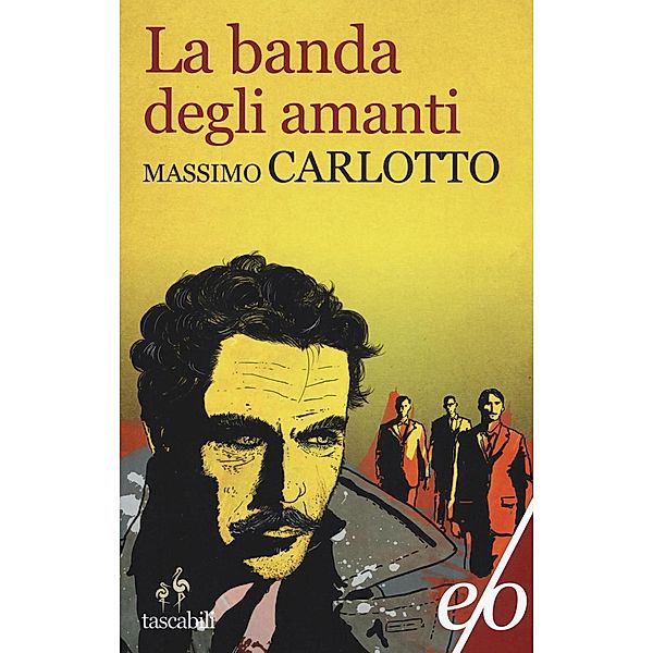 Carlotto, M: Banda degli amanti, Massimo Carlotto