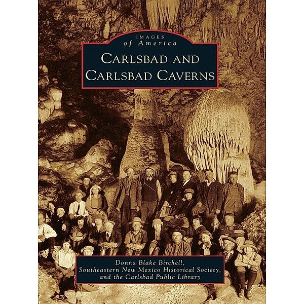 Carlsbad and Carlsbad Caverns, Donna Blake Birchell