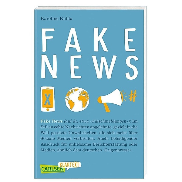 Carlsen Klartext: Fake News, Karoline Kuhla-Freitag