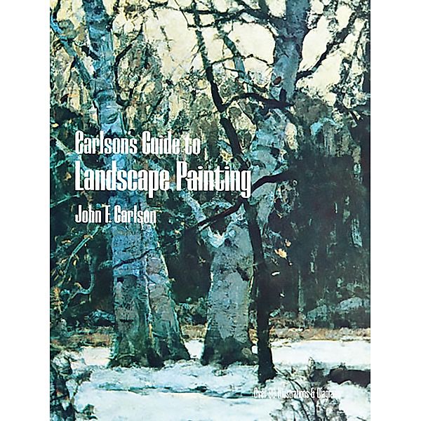 Carlson's Guide to Landscape Painting / Dover Art Instruction, John F. Carlson