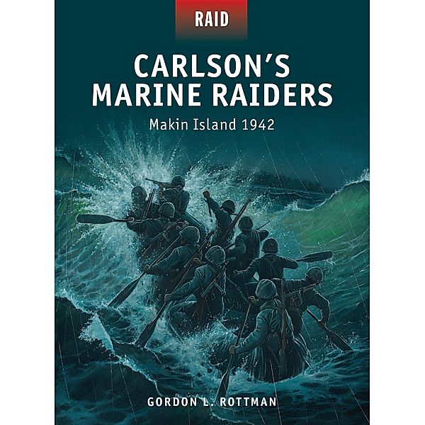 Carlson's Marine Raiders, Gordon L. Rottman