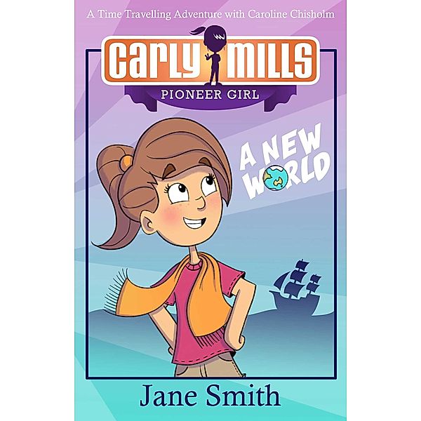 Carly Mills: A New World, Jane Smith