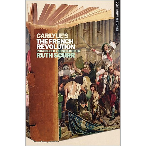 Carlyle's The French Revolution / Continuum Histories Bd.5