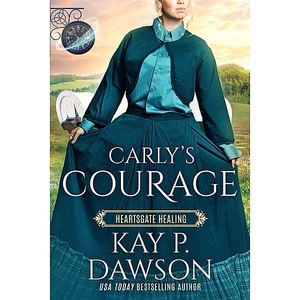 Carly's Courage (Heartsgate Healing, #2) / Heartsgate Healing, Kay P. Dawson