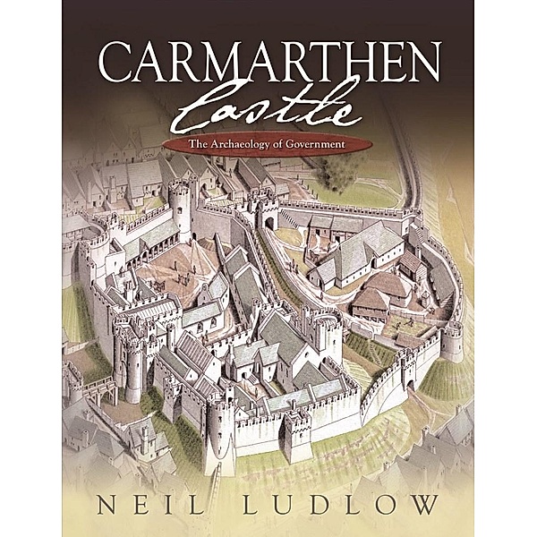 Carmarthen Castle, Neil Ludlow