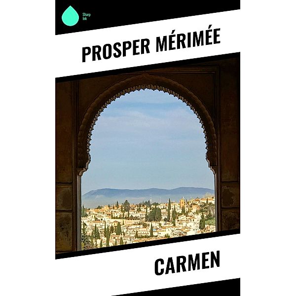 Carmen, Prosper Mérimée