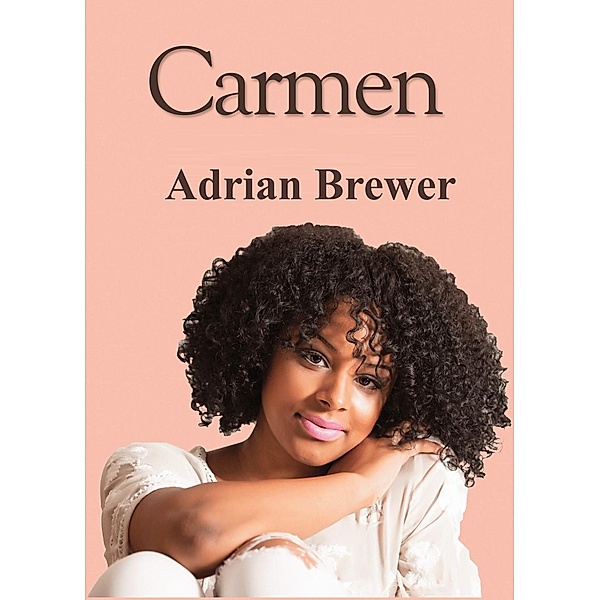 Carmen, Adrian Brewer
