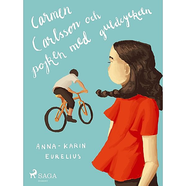Carmen Carlsson och pojken med guldcykeln / Carmen Carlsson Bd.2, Anna-Karin Eurelius