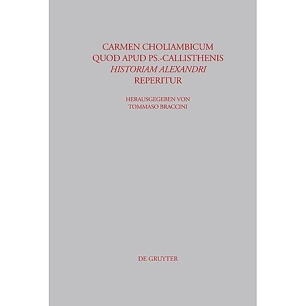 Carmen choliambicum quod apud Ps.-Callisthenis Historiam Alexandri reperitur / Beiträge zur Altertumskunde Bd.210