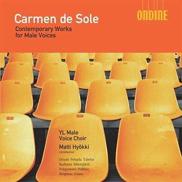 Carmen De Sole-Contemp.Works For Male Choir, Yl Male Voice Choir, Matti Hyökki