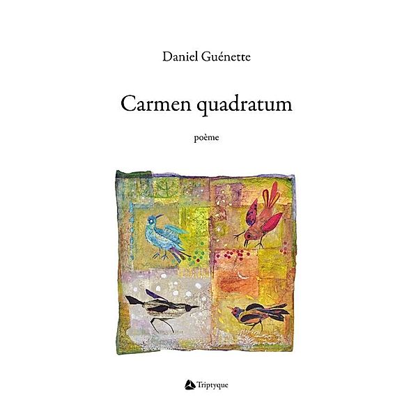 Carmen quadratum, Guenette Daniel Guenette